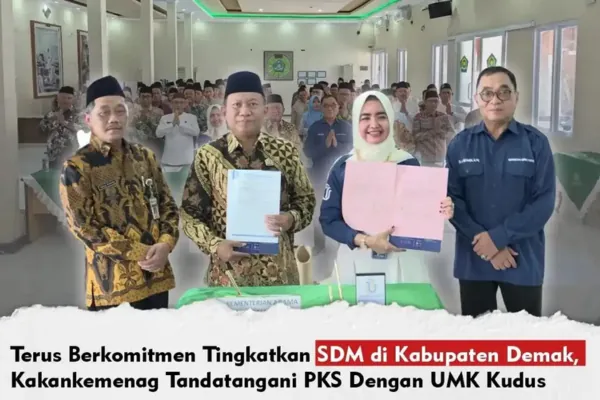 Kerjasama antara Kemenag Demak dan Universitas Muria Kudus merupakan langkah strategis dalam meningkatkan kualitas pendidikan madrasah di Kabupaten Demak.